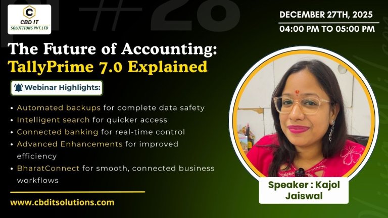 The Future of Accounting: TallyPrime 7.0 Explained - CBD IT SOLUTIONS